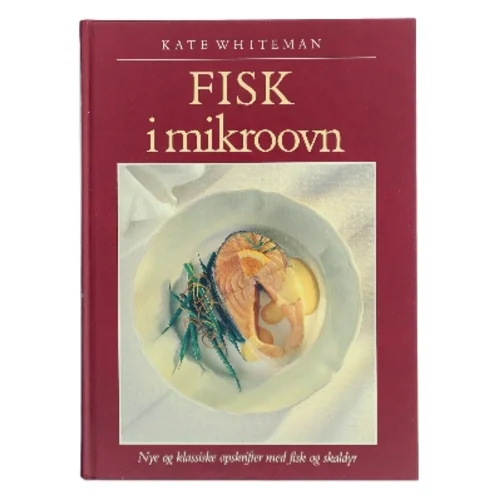 Fisk i mikroovn af Kate Whiteman (Bog)