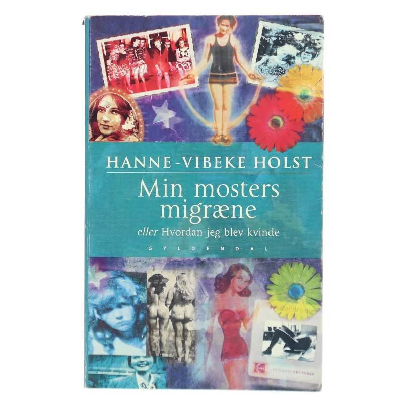 Min mosters migræne af Hanne-Vibeke Holst (Bog)