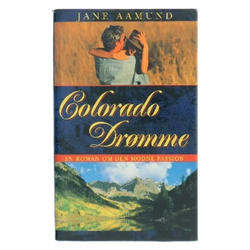Colorado Drømme af Jane Aamund (Bog)