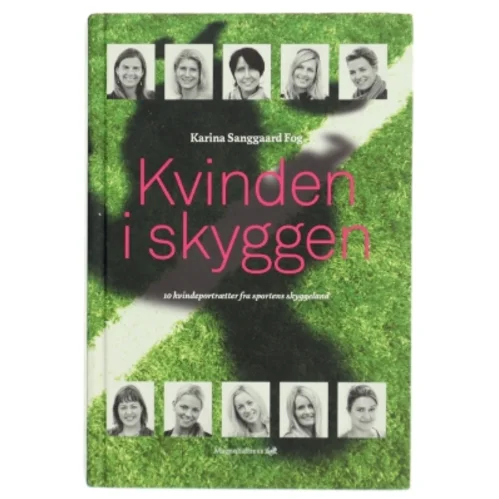 Kvinden i skyggen af Karina Sanggaard Fog (Bog)