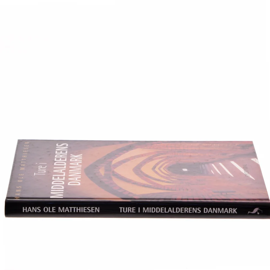 Ture i middelalderens Danmark af Hans Ole Matthiesen (Bog)