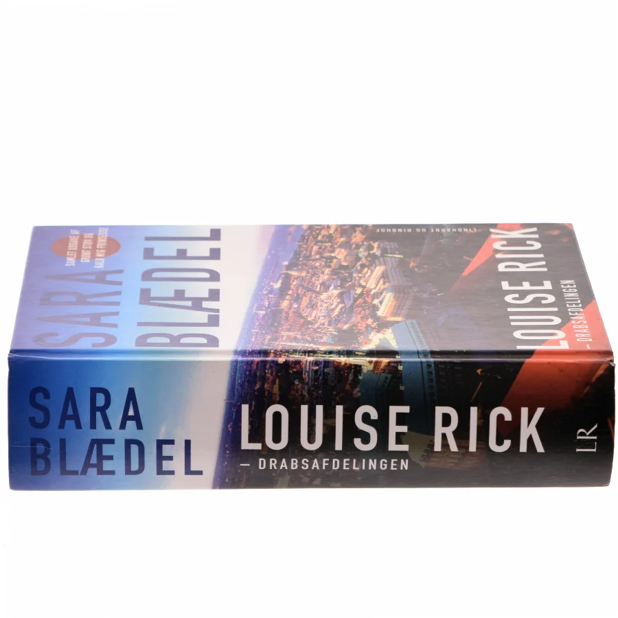 Louise Rick - Drabsafdelingen af Sara Blædel (Bog)