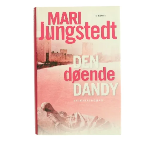 Den døende dandy : kriminalroman af Mari Jungstedt (Bog)