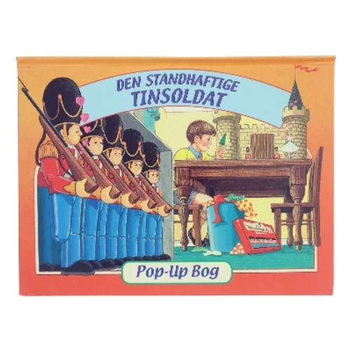 Den Standhaftige Tinsoldat af <Ukendt Forfatter> (Bog)