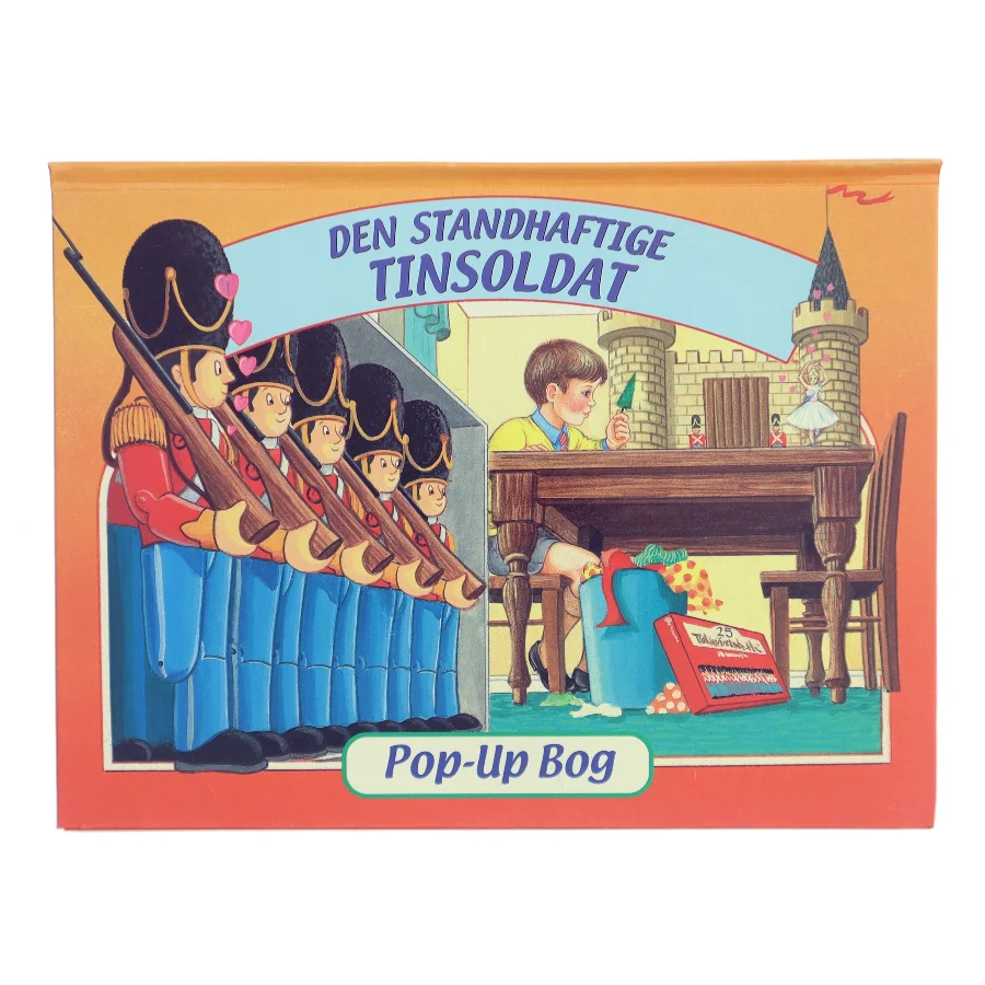 Den Standhaftige Tinsoldat af <Ukendt Forfatter> (Bog)