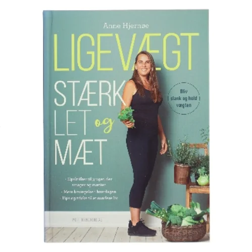 Ligevægt - stærk, let og mæt af Anne Hjernøe (Bog)