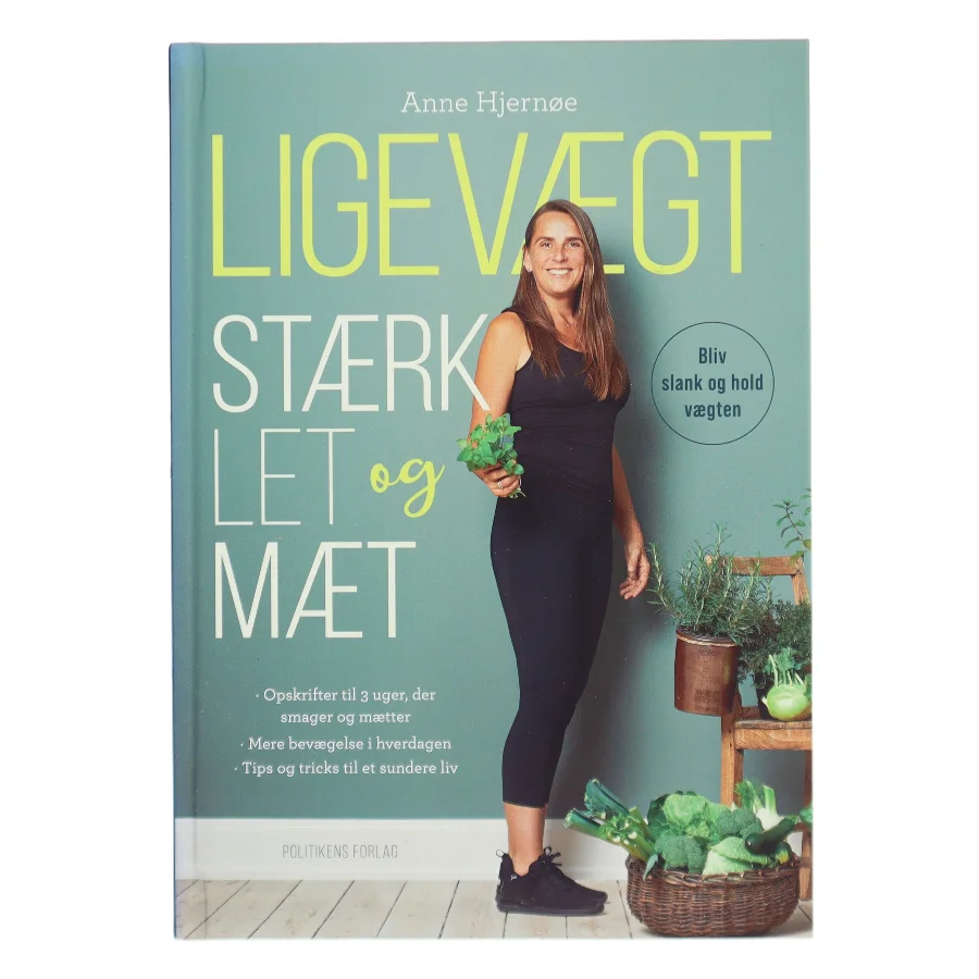 Ligevægt - stærk, let og mæt af Anne Hjernøe (Bog)