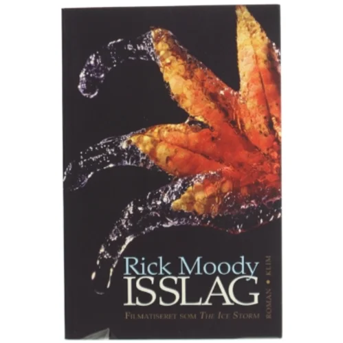 Isslag af Rick Moody (Bog)
