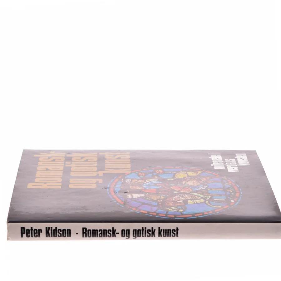 Romansk- og gotisk kunst af Peter Kidson (Bog)