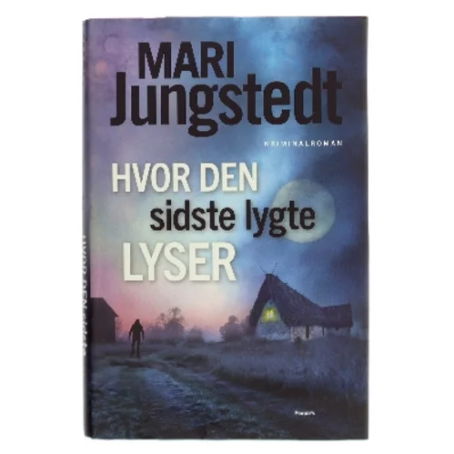 Hvor den sidste lygte lyser af Mari Jungstedt (Bog)
