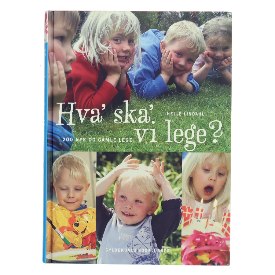 Hva' ska' vi lege? af Helle Lindahl (Bog)