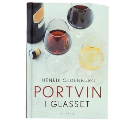 Portvin i glasset af Henrik Oldenburg (Bog)