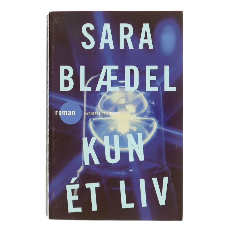 Kun ét liv : roman af Sara Blædel (Bog)