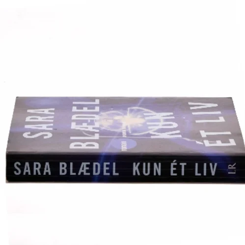 Kun ét liv : roman af Sara Blædel (Bog)