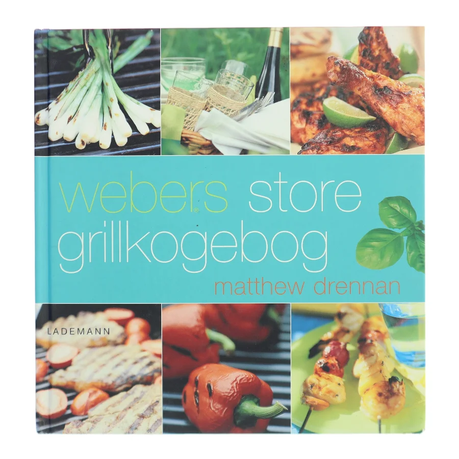 Webers store grillkogebog af Matthew Drennan (Bog)