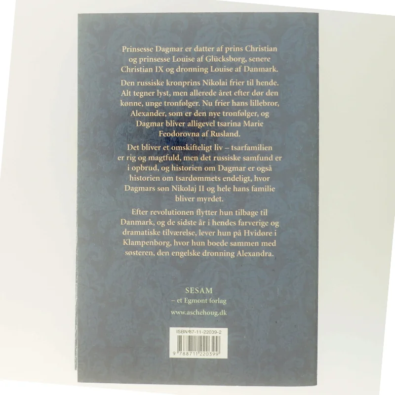 Dagmar : prinsesse af Danmark : kejserinde af Rusland af E. E. P. Tisdall (Bog)