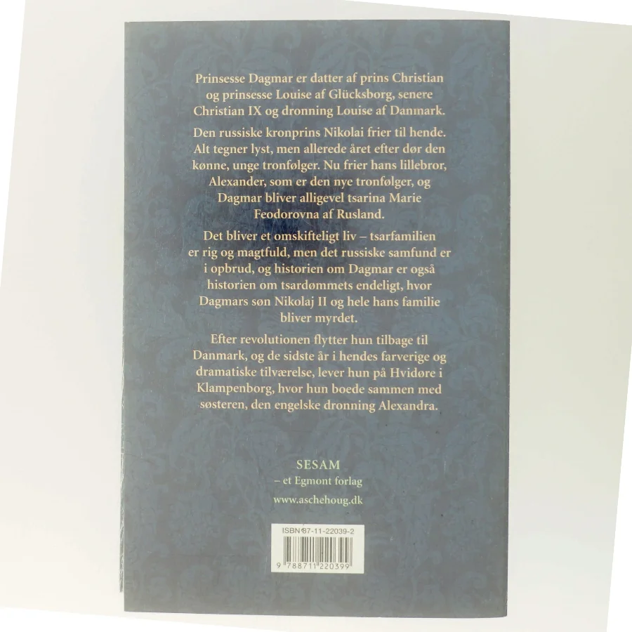 Dagmar : prinsesse af Danmark : kejserinde af Rusland af E. E. P. Tisdall (Bog)