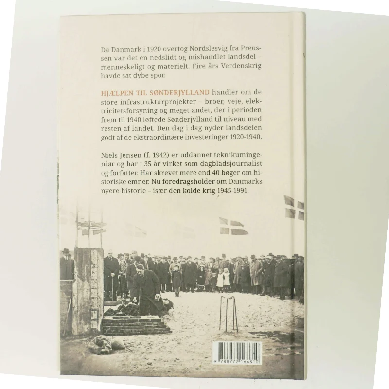 Hjælpen til Sønderjylland : statens og privates ekstraordinære investeringer i Sønderjyllands infrastruktur 1920-1940 af Niels Jensen (f. 1942) (Bog)