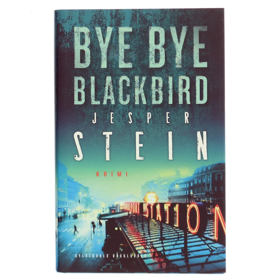 Bye bye blackbird : krimi af Jesper Stein (Bog)