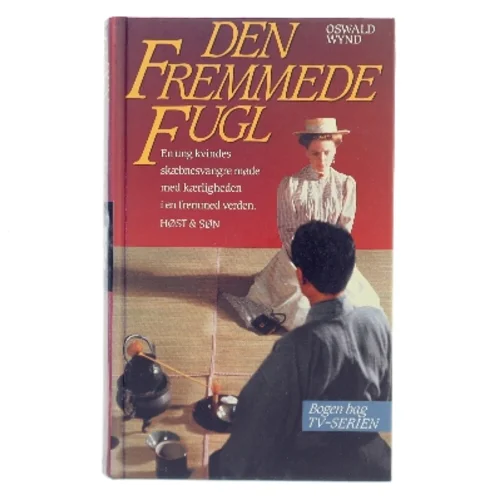 Den fremmede fugl af Oswald Wynd (Bog)