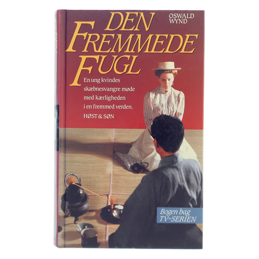 Den fremmede fugl af Oswald Wynd (Bog)