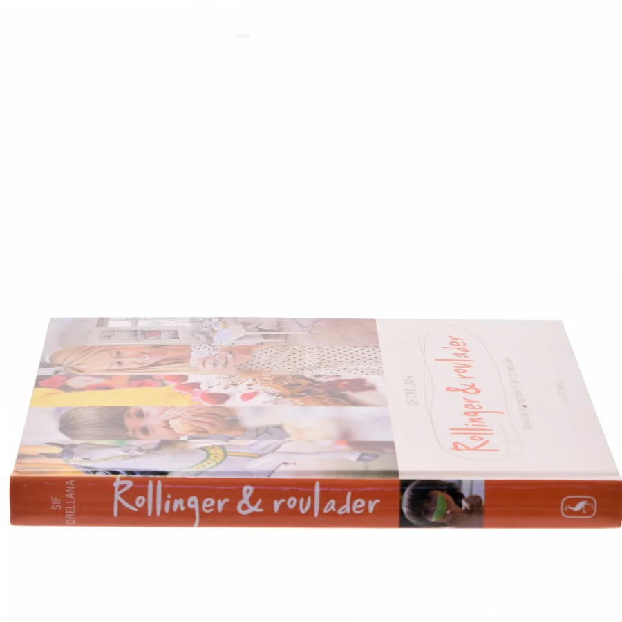 Rollinger & roulader af Sif Orellana (Bog)