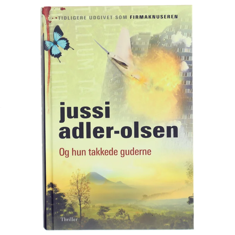 Og hun takkede guderne af Jussi Adler-Olsen (Bog)