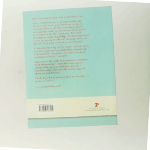 Tro på dit barn : forældreguide til robuste og livsglade børn af Jørgen Svenstrup (f. 1965-12-30) (Bog)