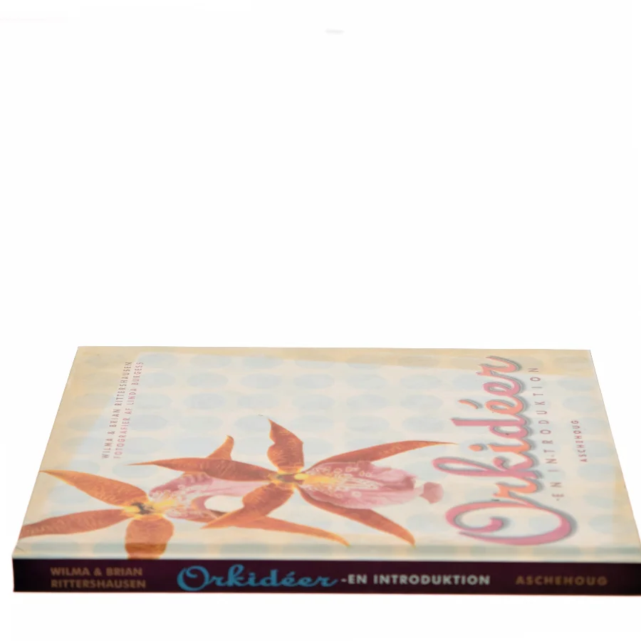 Orkideer : en introduktion af Wilma & Brian Rittershausen (Bog)