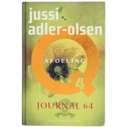 Journal 64 : krimithriller af Jussi Adler-Olsen (Bog)