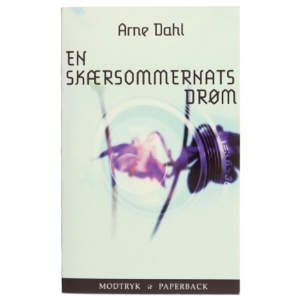 En skærsommernatsdrøm : kriminalroman af Arne Dahl (f. 1963) (Bog)