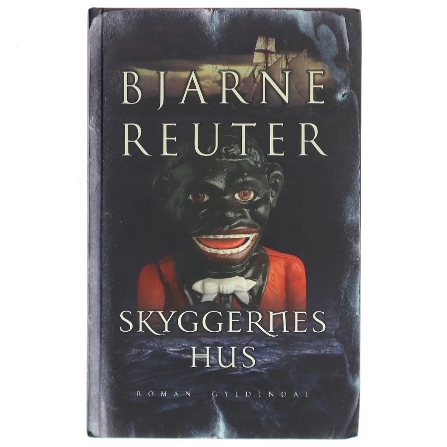 Skyggernes hus af Bjarne Reuter (Bog)