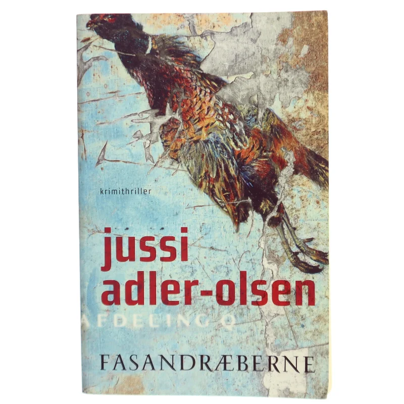 Fasandræberne af Jussi Adler-Olsen (Bog) fra Politikens Forlag