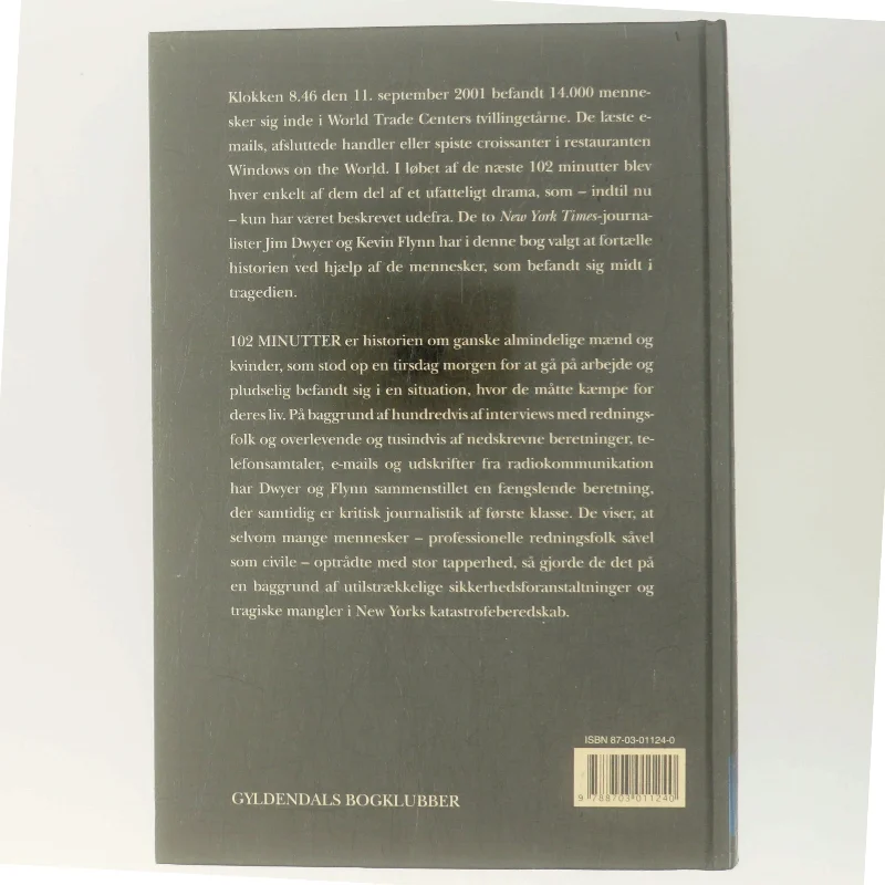 102 minutter : den utrolige historie om kampen for at overleve inde i tvillingetårnene (Bog)