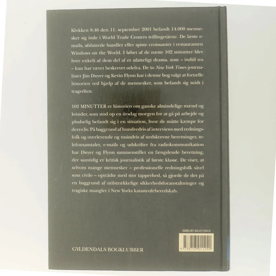 102 minutter : den utrolige historie om kampen for at overleve inde i tvillingetårnene (Bog)