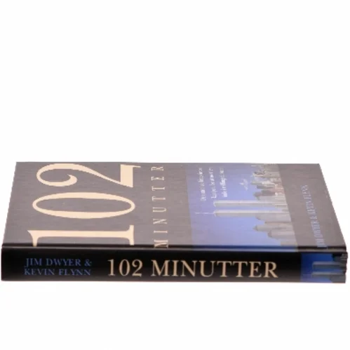 102 minutter : den utrolige historie om kampen for at overleve inde i tvillingetårnene (Bog)