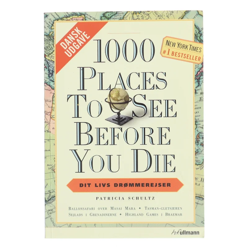 1000 places to see before you die af Patricia Schultz (Bog)