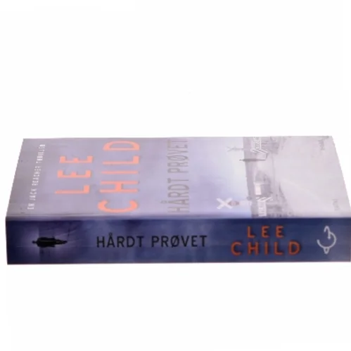 Hårdt prøvet af Lee Child (Bog)