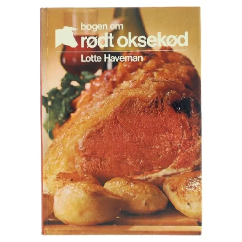 Bogen om rødt oksekød af Lotte Haveman (Bog)