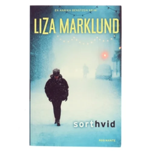Sort hvid af Liza Marklund (Bog)