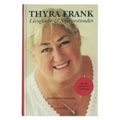 Thyra Frank – Livsglæde & Stjernestunder af Jette Meier Carlsen (Bog)