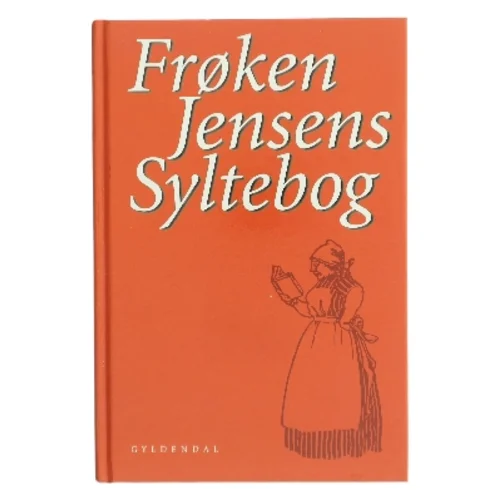 Frøken Jensens syltebog af Kristine Marie Jensen (f. 1858) (Bog)