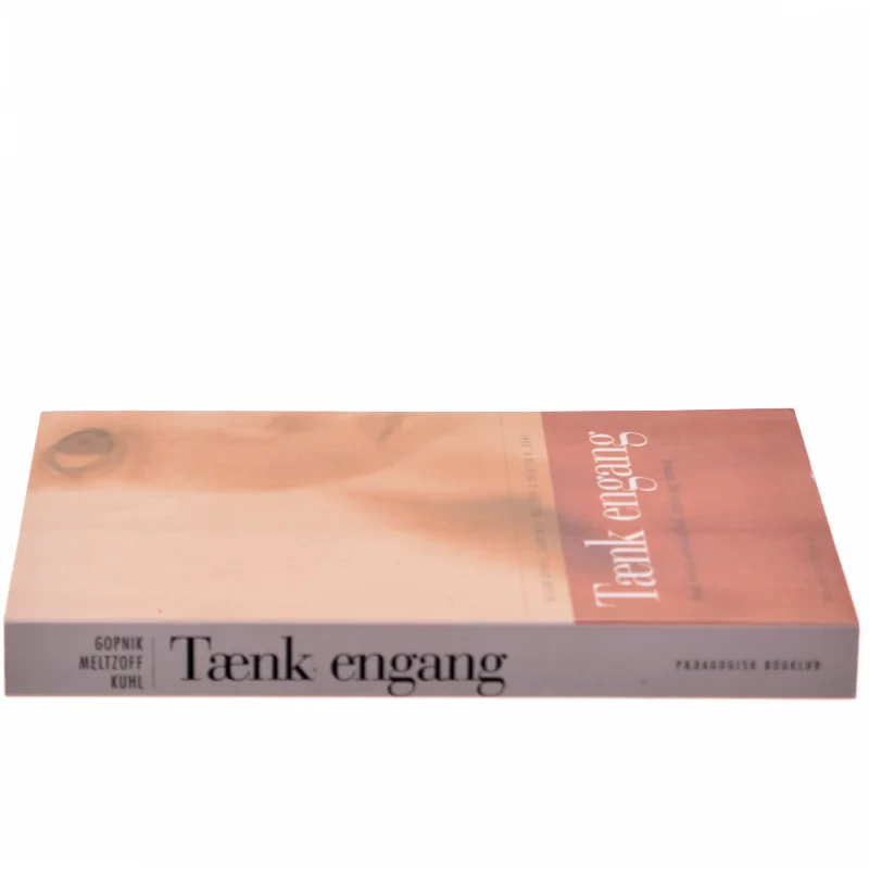 Tænk engang af Alison Gopnik, Andrew N. Meltzoff, Patricia K. Kuhl (Bog)