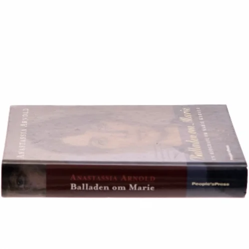 Balladen om Marie : en biografi om Marie Krøyer af Anastassia Arnold (Bog)