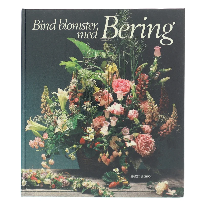 Bind blomster med Bering af Erik Bering (Bog)