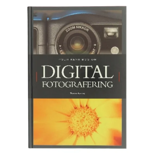 Politikens bog om digital fotografering af Thomas Nykrog (Bog)