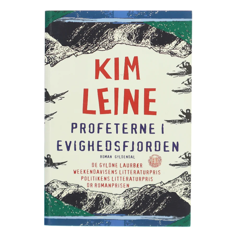 Profeterne i Evighedsfjorden af Kim Leine (Bog)