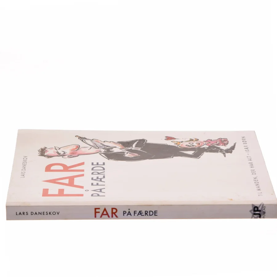 Far på færde : til manden der har alt, især børn af Lars Daneskov (Bog)