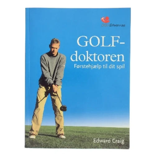 Golf-doktoren : førstehjælp til dit spil af Edward Craig (Bog)