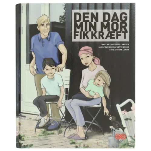 Den Daz Min Mor Fik Kræft af Line Thoft Carlsen (Bog)